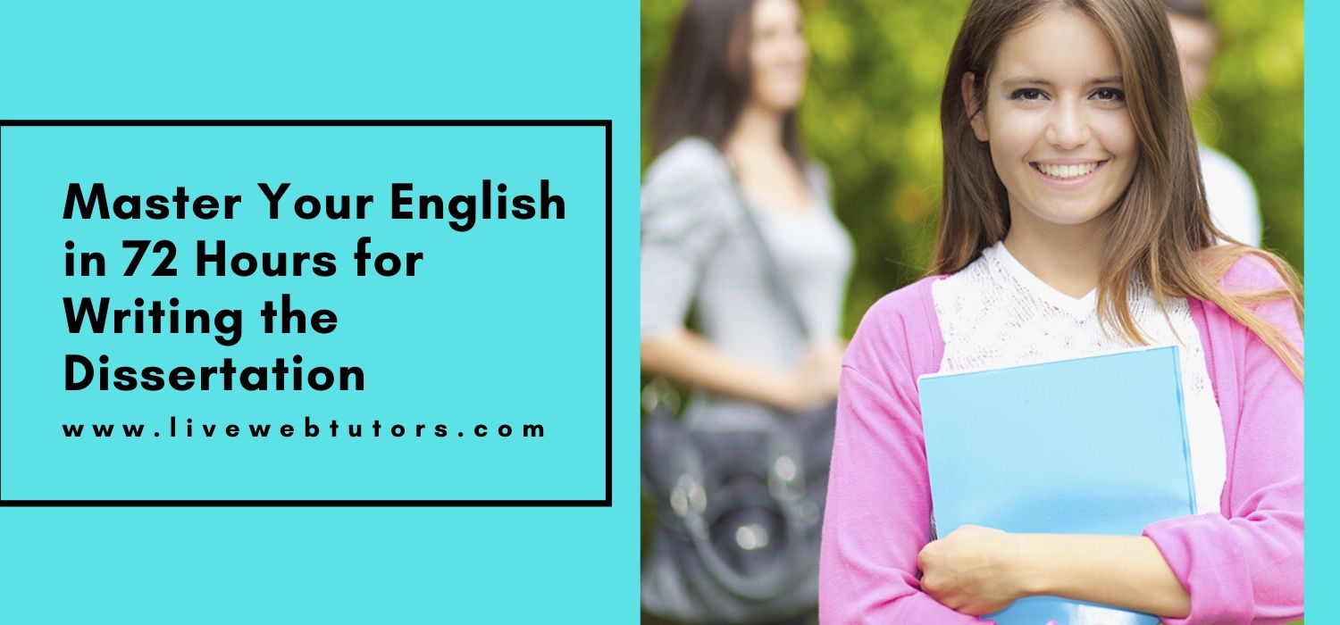 Master Your English in 72 Hours for Writing the Dissertation
